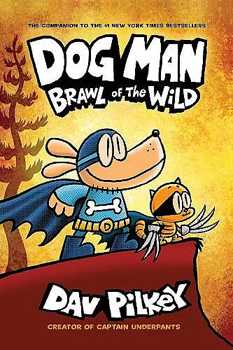 Dog Man 6: Brawl of the Wild PB cover