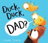 Duck, Duck, Dad? (PB) cover