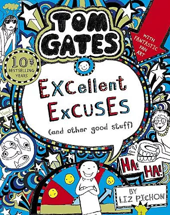 Tom Gates: Excellent Excuses (And Other Good Stuff cover