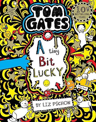 Tom Gates: A Tiny Bit Lucky cover