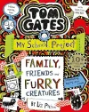 Tom Gates: Family, Friends and Furry Creatures cover