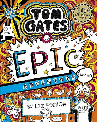 Tom Gates 13: Tom Gates: Epic Adventure (kind of) cover
