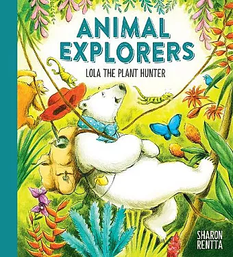 Animal Explorers: Lola the Plant Hunter PB cover
