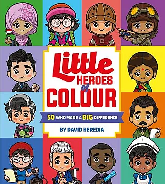 Little Heroes of Colour: 50 Who Made a BIG Difference cover