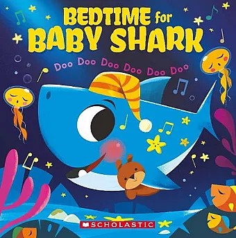 Bedtime for Baby Shark: Doo Doo Doo Doo Doo Doo cover