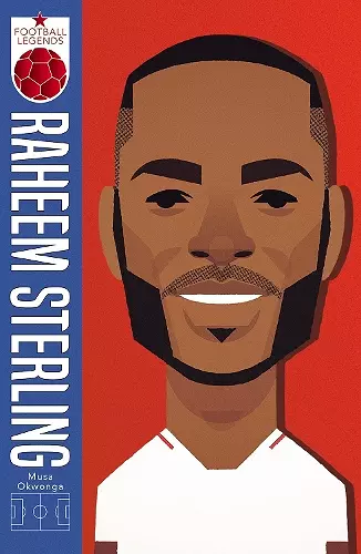 Raheem Sterling (Football Legends #1) cover