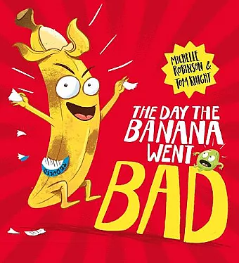 The Day The Banana Went Bad cover