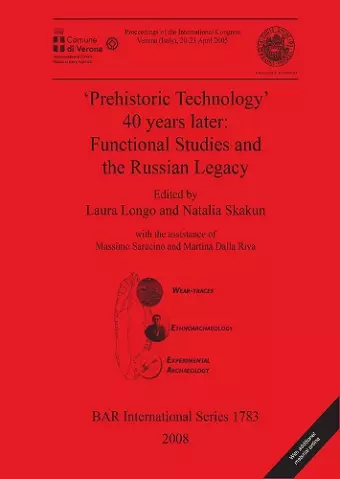 'Prehistoric Technology' 40 Years Later: Functional Studies and the Russian Legacy cover