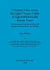 A Narrow View Across the Upper Thames Valley in Late Prehistoric and Roman Times cover