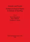 Animals and People: Archaeozoological Papers  in Honour of Ina Plug cover