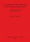 A Landscape of Pilgrimage and Trade in Wadi Masila Yemen: The Case of al-Qisha and Qabr Hud in the Islamic Period cover