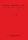 Indigenous Archaeology in India: Prospects of an Archaeology for the Subaltern cover