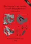 The Dispersal of the Neolithic over the Arabian Peninsula cover