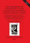 Death Management and Virtual Pursuits: A Virtual Reconstruction of the Minoan Cemetery at Phourni Archanes cover