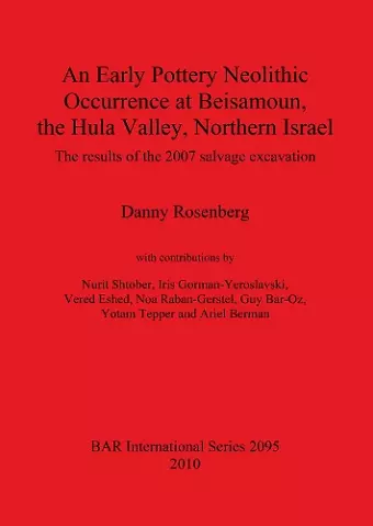 An Early Pottery Neolithic Occurrence at Beisamoun The Hula Valley Northern Israel cover