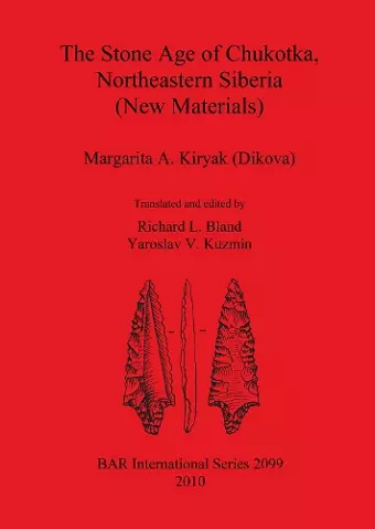 The Stone Age of Chukotka Northeastern Siberia (New Materials) cover