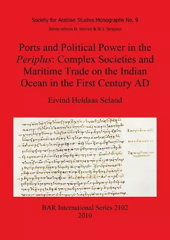 Ports and Political Power in the Periplus Complex societies and maritime trade on the Indian Ocean in the first century AD cover