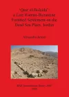 'Qasr al-Buleida': A Late Roman-Byzantine Fortified Settlement on the Dead Sea Plain Jordan cover