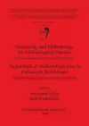 Technology and Methodology for Archaeological Practice: Practical applications for the reconstruction of the past / Technologie et Méthodologie pour l cover