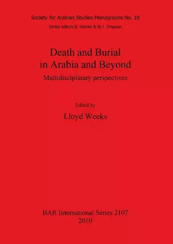 Death and Burial in Arabia and Beyond cover