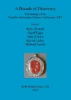 A Decade of Discovery: Proceedings of the Portable Antiquities Scheme Conference 2007 cover