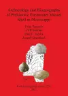 Archaeology and Biogeography of Prehistoric Freshwater Mussel Shell in Mississippi cover