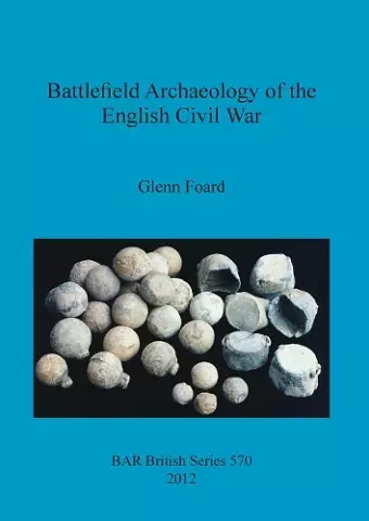 Battlefield Archaeology of the English Civil War cover