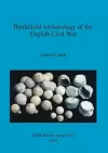 Battlefield Archaeology of the English Civil War cover