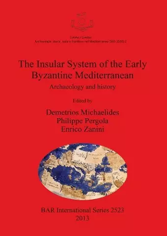 The Insular System of the Early Byzantine Mediterranean cover