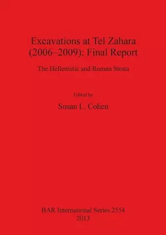 Excavations at Tel Zahara (2006-2009): Final Report cover