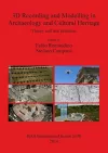 3D Recording and Modelling in Archaeology and Cultural Heritage Theory and best practices cover