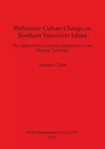 Prehistoric Culture Change on Southern Vancouver Island cover