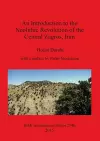 An Introduction to the Neolithic Revolution of the Central Zagros, Iran cover