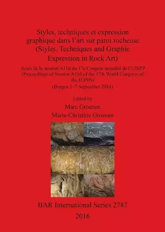 Styles, techniques et expression graphique dans l'art sur paroi rocheuse (Styles, Techniques and Graphic Expression in Rock Art) cover