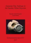 Sasanian Clay Sealings in the Bandar Abbas Museum cover