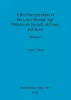 A Re-Interpretation of the Later Bronze Age Metalwork Hoards of Essex and Kent, Volume I cover