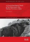 A Zooarchaeological Study of the Haimenkou Site, Yunnan Province, China cover