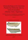 Géoarchéologie de la transition Pléistocène-Holocène dans le nord-est pampéen (Buenos Aires, Argentine), Volume I cover