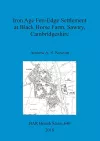 Iron Age Fen-Edge Settlement at Black Horse Farm, Sawtry, Cambridgeshire cover