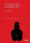 The Sardinian Neolithic: An Archaeology of the 6th and 5th Millennia BCE cover