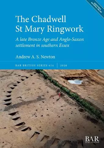 The Chadwell St Mary Ringwork cover