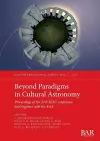 Beyond Paradigms in Cultural Astronomy cover