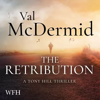 The Retribution: Tony Hill and Carol Jordan Series, Book 7 cover