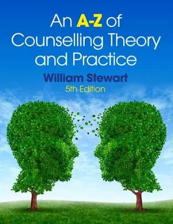 An A-Z of Counselling Theory and Practice cover