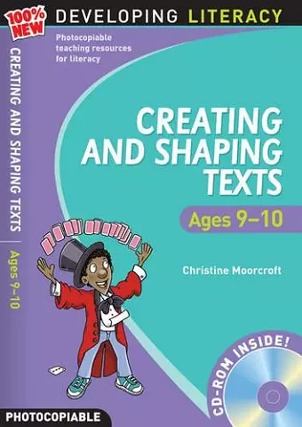 Creating and Shaping Texts: Ages 9-10 cover