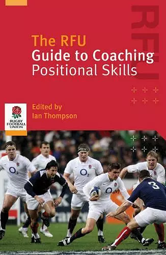 The RFU Guide to Coaching Positional Skills cover