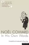 Noel Coward In His Own Words cover