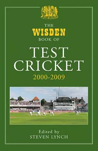 The Wisden Book of Test Cricket, 2000-2009 cover