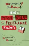 No contacts? No problem! How to Pitch and Sell a Freelance Feature cover