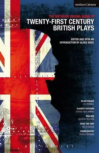 The Methuen Drama Book of 21st Century British Plays cover